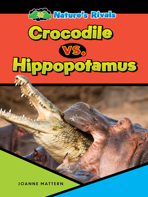 cover image of Crocodile vs. Hippopotamus